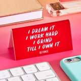 Desk Sign Beyonce Quote
